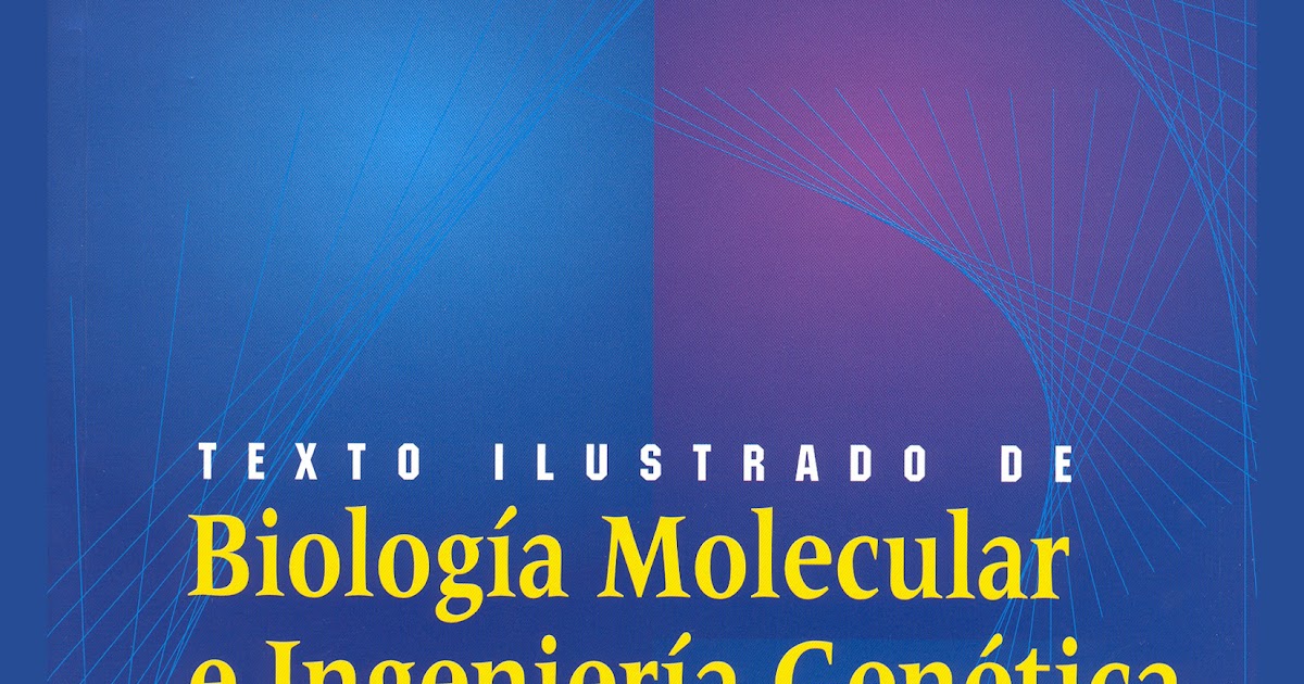 LUQUE HERRAEZ BIOLOGIA MOLECULAR EBOOK DOWNLOAD LUQUE HERRAEZ BIOLOGIA MOLECULAR EBOOK DOWNLOAD